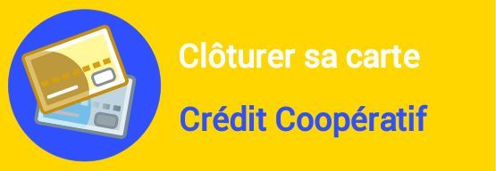 cloture carte credit cooperatif